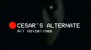 The Mandela Catalogue - Cesar's Alternate All Voice Lines