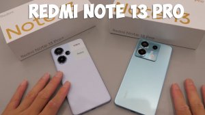 Redmi Note 13 Pro первый обзор на русском