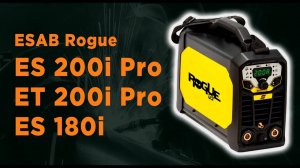 Сварочные аппараты ESAB Rogue ES 200i Pro, ET 200i Pro, ES 180i | Распаковка и обзор