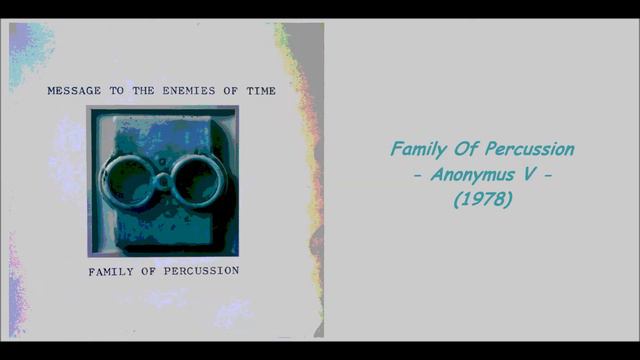Family Of Percussion - Anonymus V (1978) смотреть онлайн