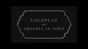 Trouble in Town (Coldplay Cover) | Thomas Pearce with Devon Salinas & Guy Bathgate