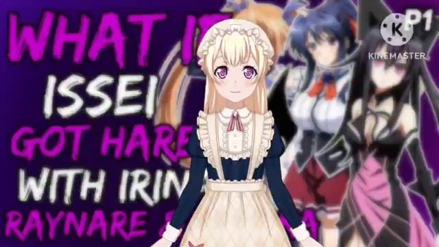 What if issei got harem with Irina, Raynare and Kuroka? |Part 1| смотреть онлайн