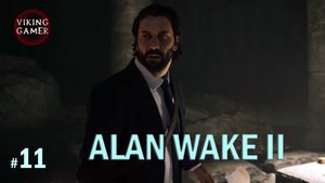 Прохождение "Alan Wake II" часть 11 Ритуал призыва