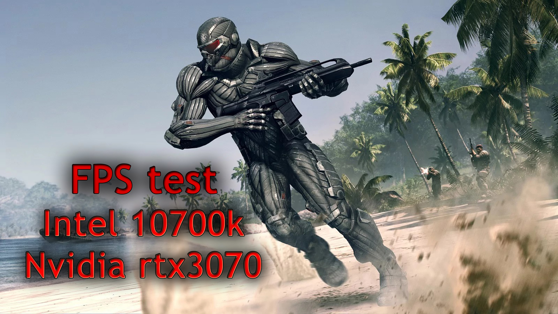 Crysis Remastered. fps test. i7 10700k, rtx3070