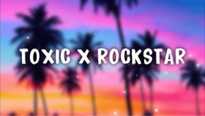 Toxic x Rockstar [Mashup] - BoyWithUke, Da Baby & Roddy Ricch (Raul Fernandes)