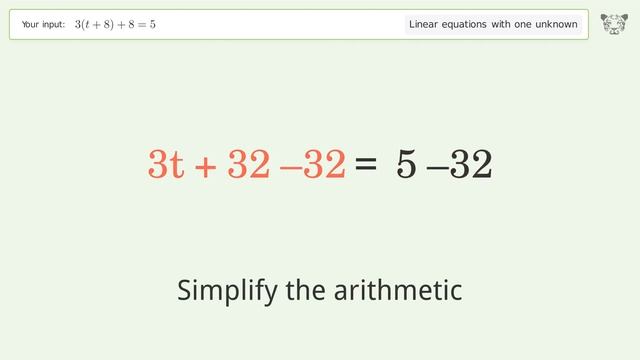Linear equation with one unknown: Solve 3(t+8)+8=5 step-by-step solution