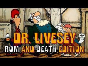 СЛОВО "РОМ" И СЛОВО "СМЕРТЬ" ОЗНАЧАЮТ ОДНО И ТО ЖЕ! › Dr.Livesey: Rom and Dead Edition