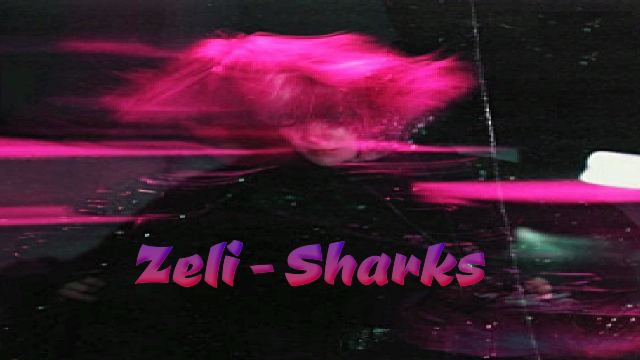 ??Zeli - Sharks??