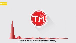 Marshmello - Alone (ANGEMI Remix)