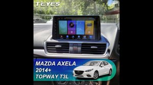 Topway T3L: Mazda Axela 2014 .Обзор установки магнитолы