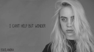 Billie Ellish - Six Feet Under (Lyrics)