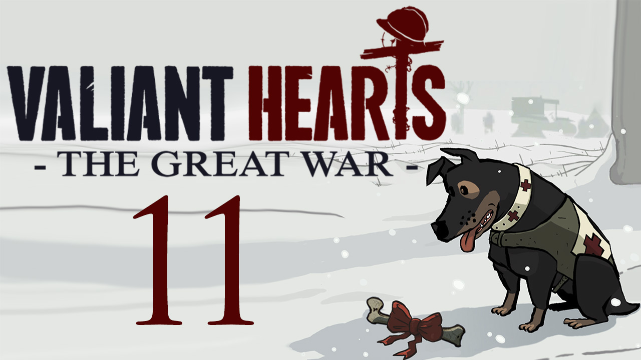 Valiant Hearts: The Great War - Верден - Прохождение игры на русском [#11] | PC (2014 г.)