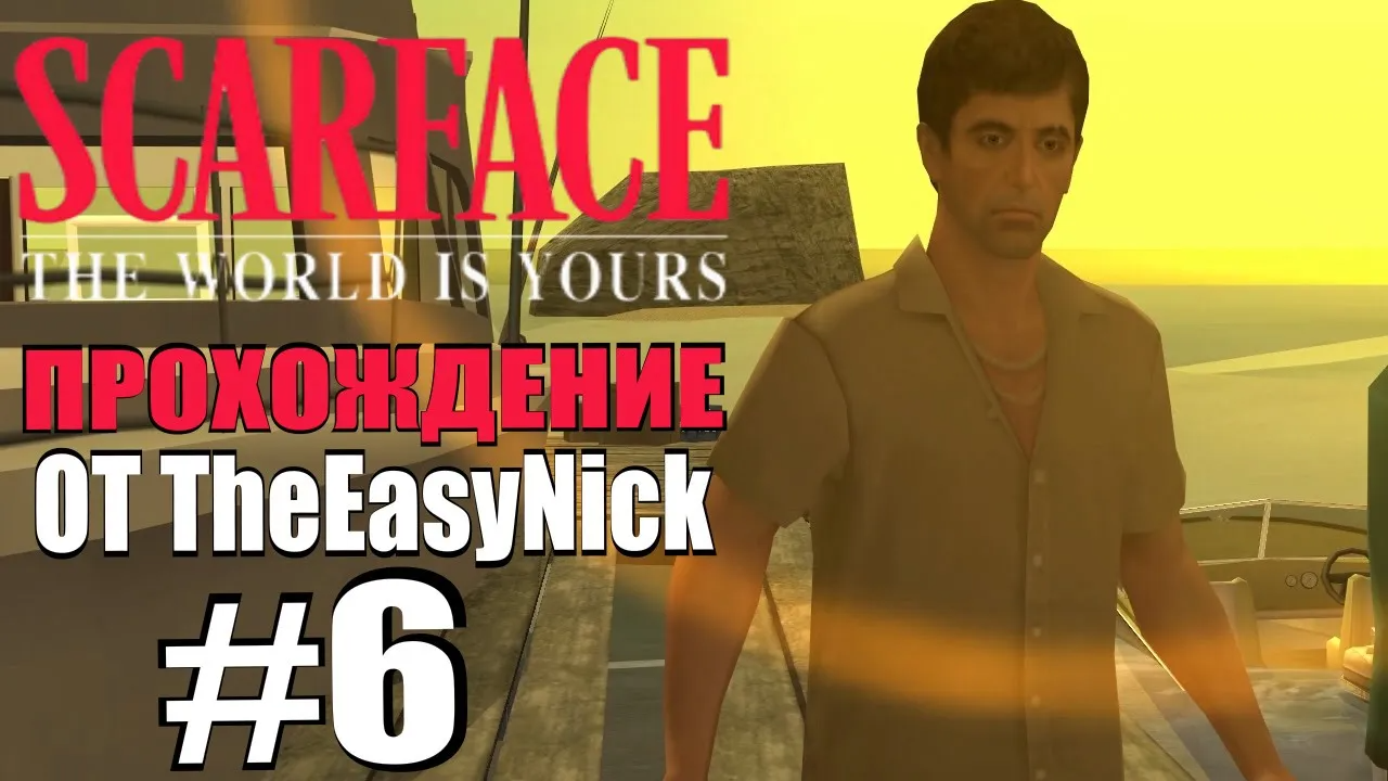 Scarface The World is Yours. Прохождение. #6.