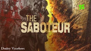 Project _Ностальгия_ Прохождение The Saboteur #15 {2009}