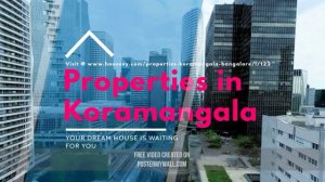 Properties in Koramangala for Sale in Bangalore