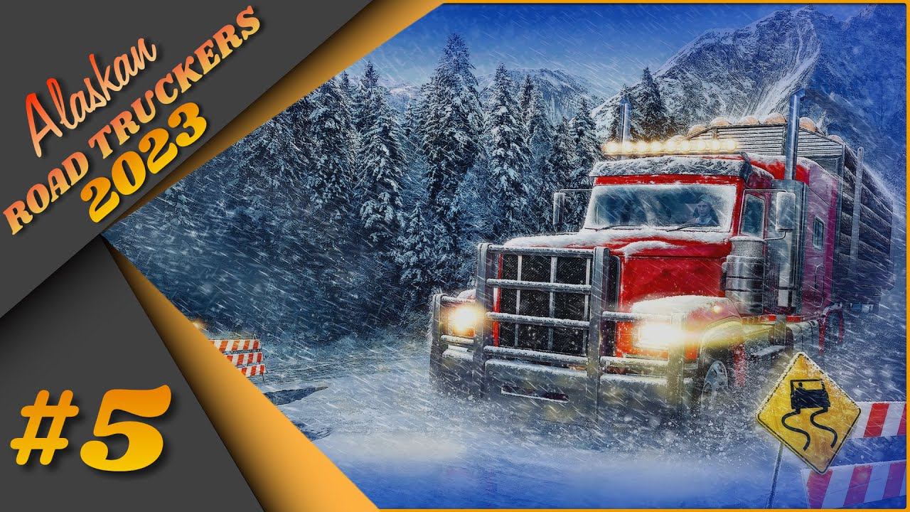 #5 Alaskan Road Truckers - Длинная дорога к зиме!