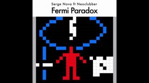 Serge Nova & Neoclubber - Fermi Paradox (Аудио)