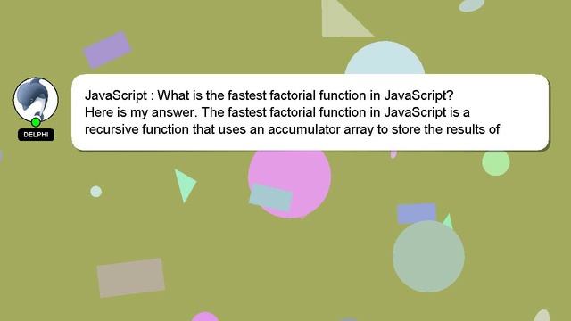 JavaScript : What is the fastest factorial function in JavaScript?