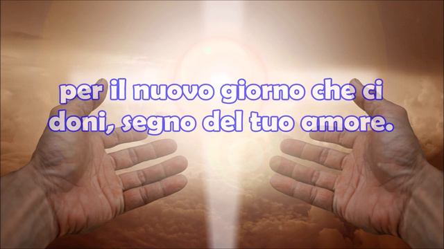 Preghiera di Oggi | Ti Rendiamo Grazie Signore per Quello che ci Doni Ogni Giorno