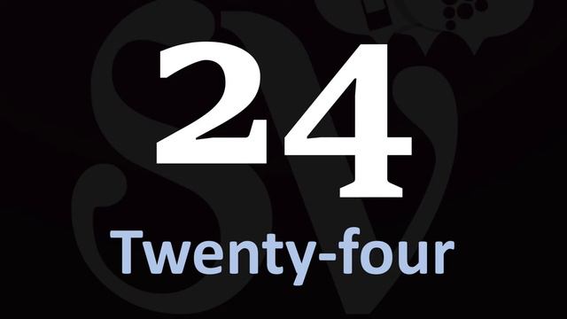 How to Pronounce 24 (Number Twenty-four)