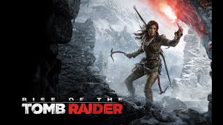 Я глухой геймер Играю в Rise of the Tomb Raider #3