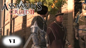 Assassin's Creed 2 прохождение - МЕСТЬ И ПОБЕГ ИЗ ФЛОРЕНЦИИ #06