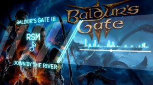 Baldur's Gate 3 - Down By The River Cover / Remix [Alternative / Metal] by RSM