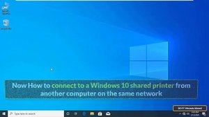 How to Sharing Printers over the Network in Windows 10 and Connect Computer to Shared Printers