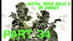 Metal Gear Solid 3 Прохождение с переводом (часть 34)