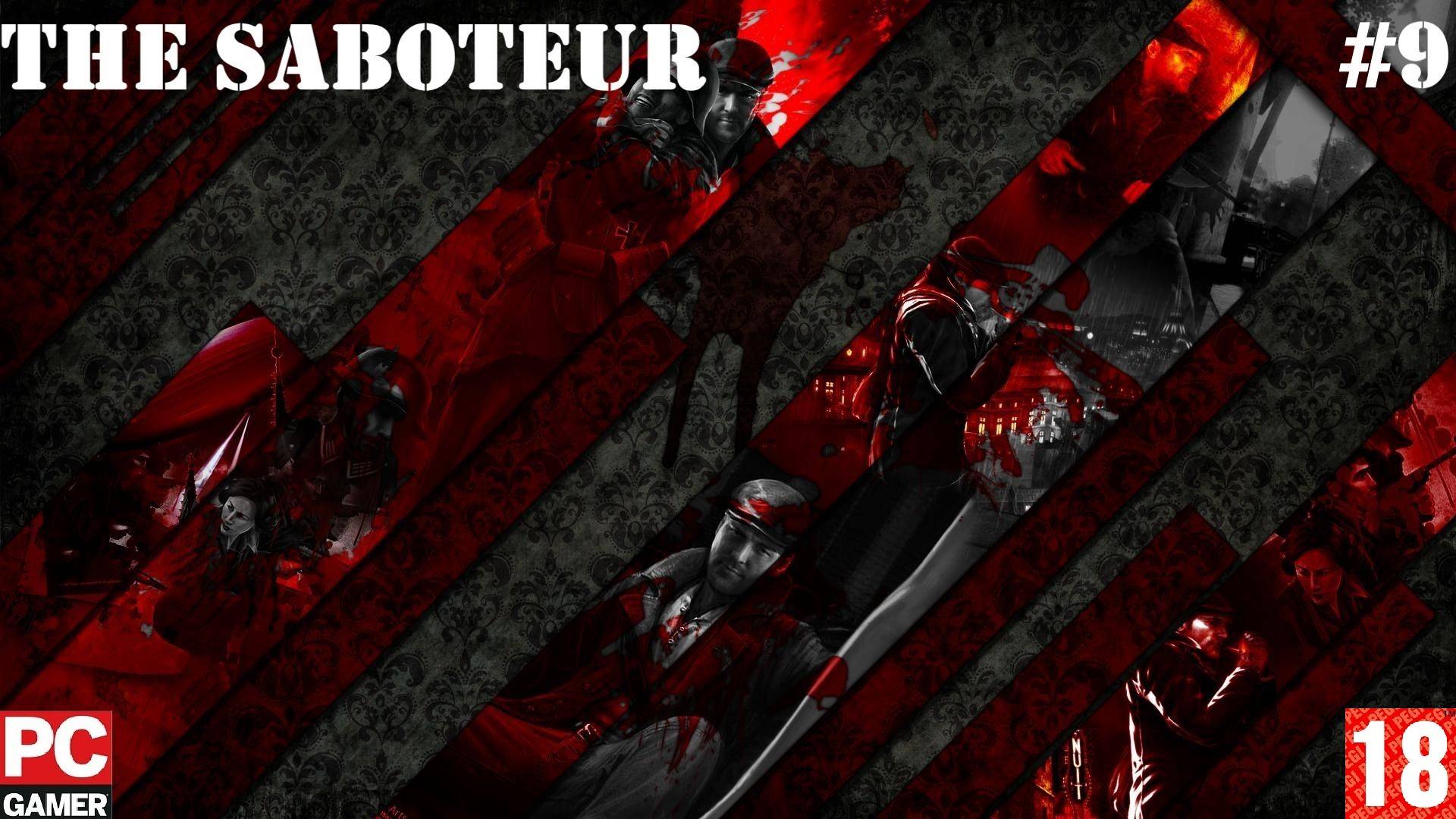 The Saboteur(PC) - Прохождение #9. (без комментариев) на Русском.