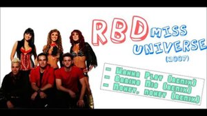 RBD Medley Rebels Miss Universe 2007