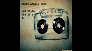 I Dont Know By Ethen Ashley Eden