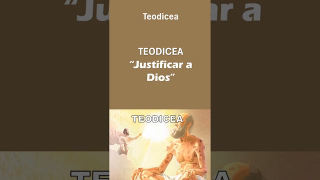 TEODICEA: JUSTIFICAR A DIOS #Hedjusan