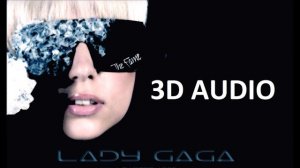 LADY GAGA (3D AUDIO) - LOVE GAME