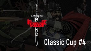 WarBand Unmatched Classic Cup #4