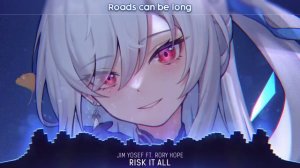 Nightcore - Risk It All (Jim Yosef & Rory Hope) - (Lyrics)