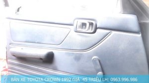 BÁN XE TOYOTA CROWN 1992 GIÁ 45 TRIỆU