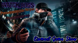 Ⓔ Watch Dogs Ⓖ Русификация Игры + Русификатор Ⓢ
