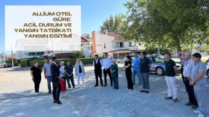 Allium Otel Güre Acil Durum ve Yangın Tatbikatı, Eğitimi İçin Özge Yangın Edremit'i Tercih Etti