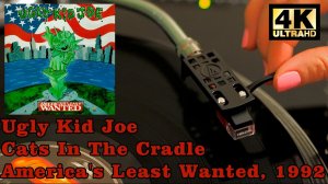 Ugly Kid Joe - Cats In The Cradle (America's Least Wanted), 1992, video 4K, 24bit/96kHz