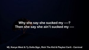 ¥$, Kanye West & Ty Dolla $ign, Rich The Kid & Playboi Carti - Carnival (Clean Lyrics)