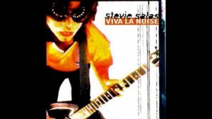 STEVIE SALAS - VIVA LA NOISE [FULL ALBUM]