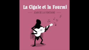 LA CIGALE ET LA FOURMI JEAN DE LA FONTAINE FABLE