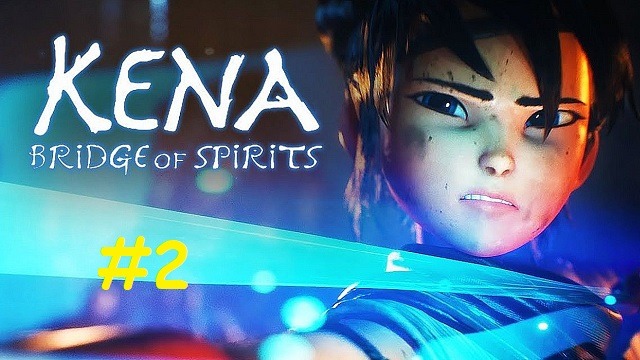 KENA bridge of spirits_#2