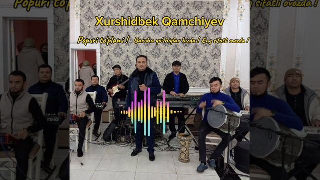 Xurshidbek. Qamchiyev popuri toy bob qoshiqlar toplami🔥🔥🔥 смотреть онлайн