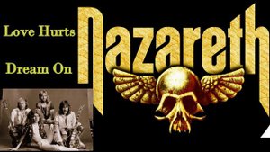 Nazareth: "Love Hurts" and "Dream On"