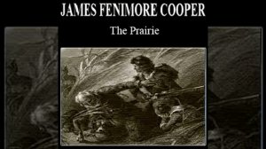 James Fenimore Cooper - The Prairie. Part 4/5 [audiobook]