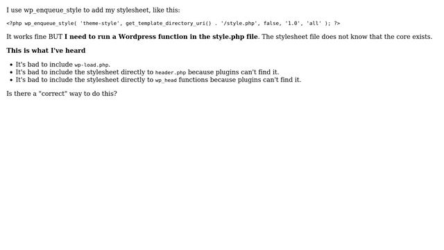 Wordpress: wp_enqueue_style with style.php and Wordpress functions