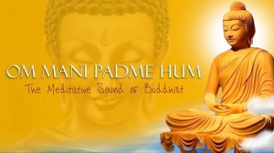 OM MANI PADME HUM  [OFFICIAL VERSION]