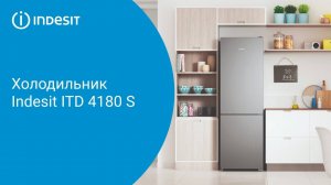 Холодильник Indesit ITD 4180 S - обзор модели